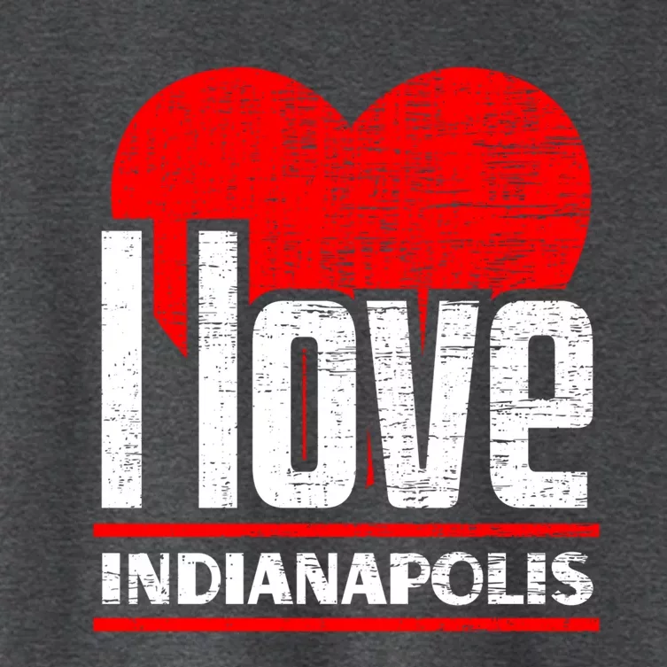 I Love Indianapolis Best Home City Gift I Heart Indianapolis Cute Gift Women's Crop Top Tee