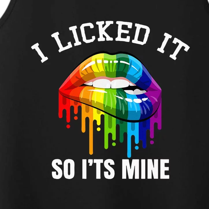 I Licked It So Its Mine Proud Lesbian Rainbow Flag LGBT Performance Tank