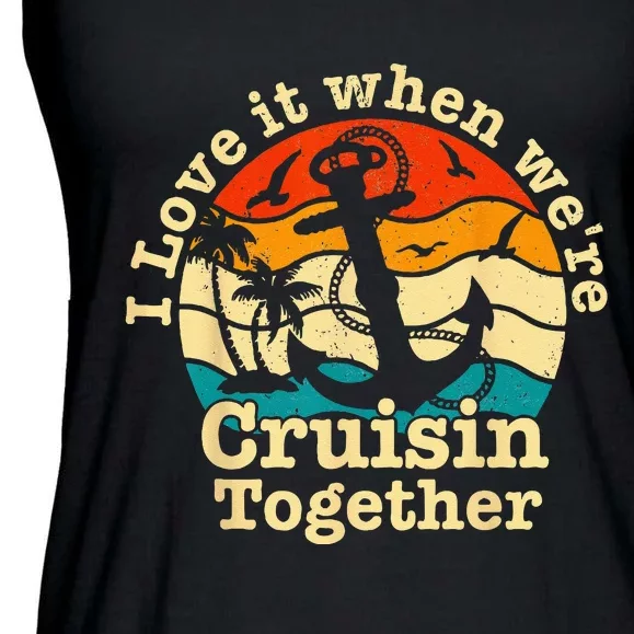 I Love It When Were Cruisin Together Cruise For Couples Ladies Essential Flowy Tank