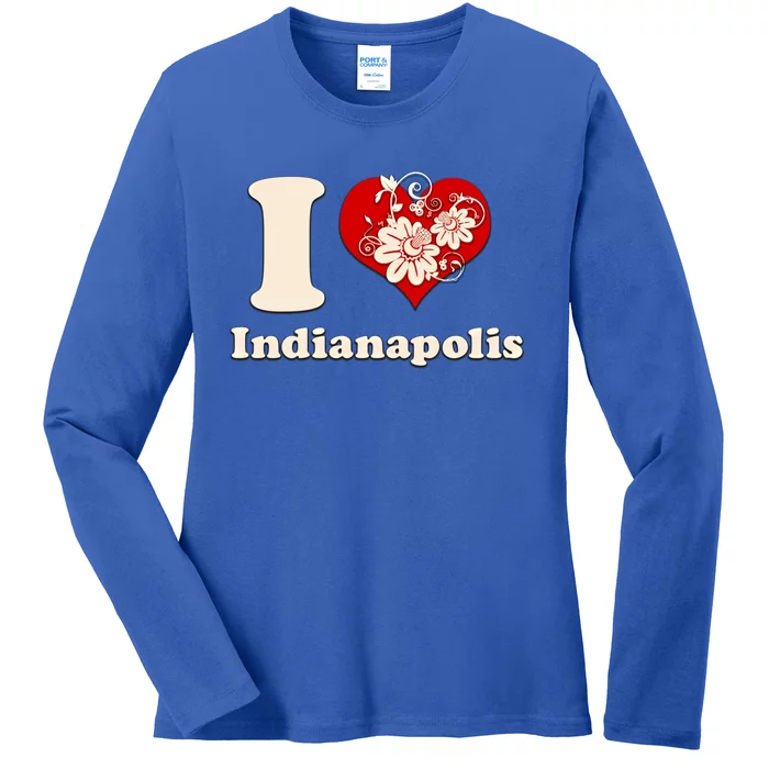 I Love Indianapolis Indiana Floral Meaningful Gift Ladies Long Sleeve Shirt