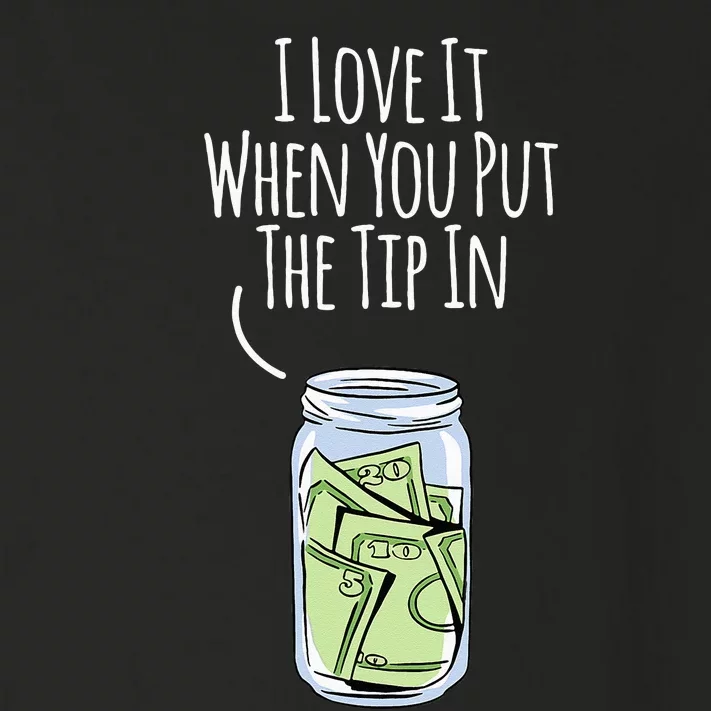 I Love It When You Put The Tip In For Bartender Toddler Long Sleeve Shirt