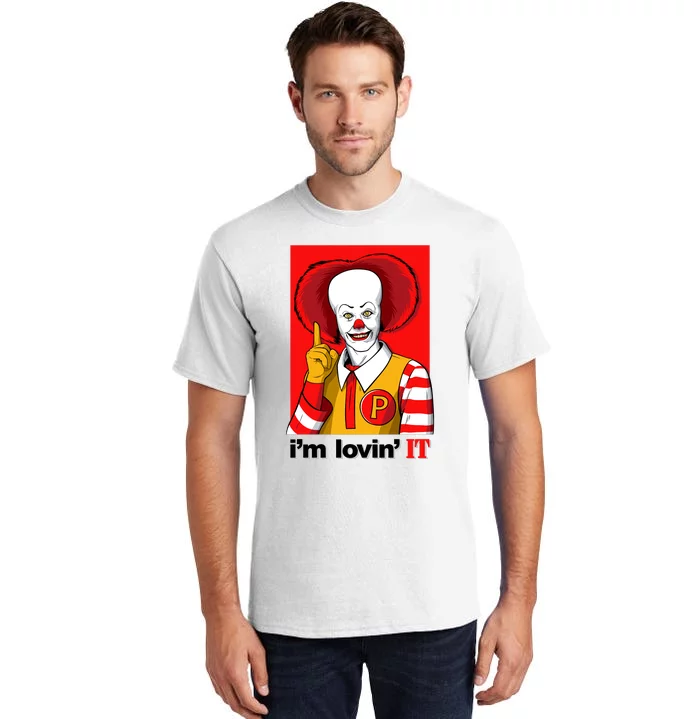 IM Lovin It Tall T-Shirt