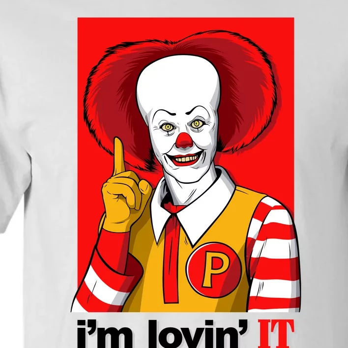 IM Lovin It Tall T-Shirt