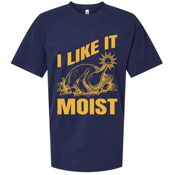 I Like It Moist Thanksgiving Cute Gift Sueded Cloud Jersey T-Shirt