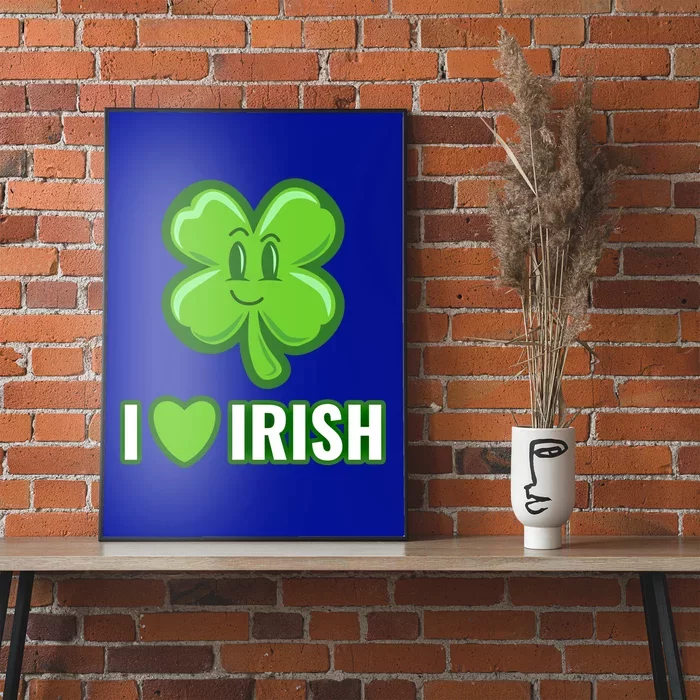 I Love Irish Lucky Clover Gift Poster