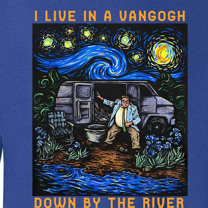 I Live In A Van Gogh Downby The River Toddler Sweatshirt