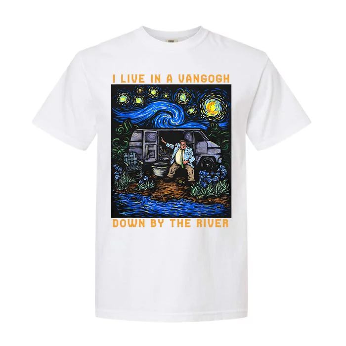 I Live In A Van Gogh Downby The River Garment-Dyed Heavyweight T-Shirt