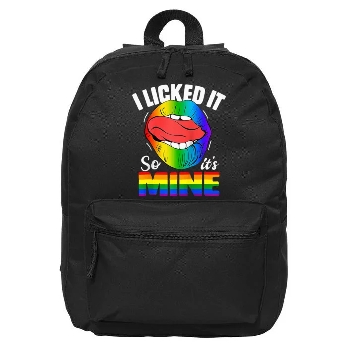 I Licked It So Its Mine Funny Rainbow Lips Funny Lgbt Saying 16 in Basic Backpack