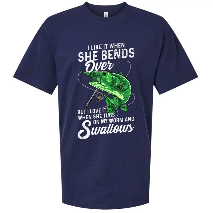 I Like It When She Bends Over Fishing Gifts For Sueded Cloud Jersey T-Shirt