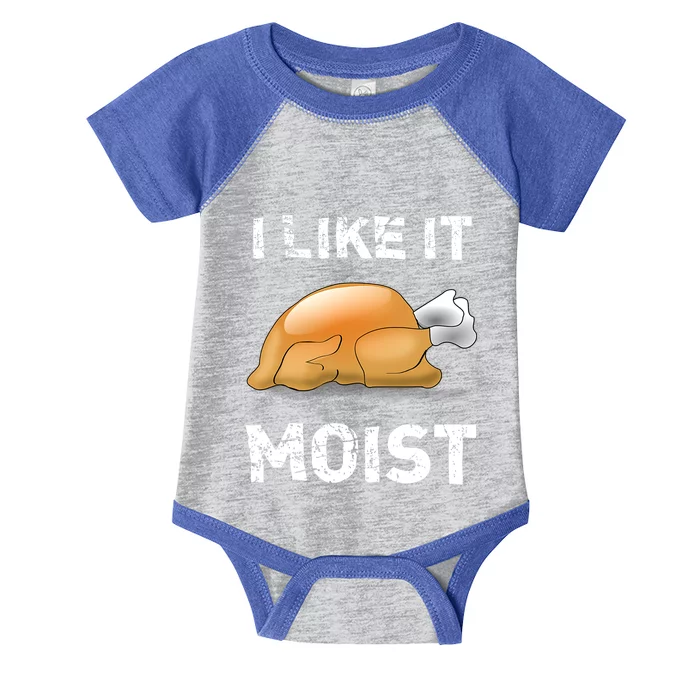 I Like It Moist Turkey Thanksgiving Foods Family Cute Gift Infant Baby Jersey Bodysuit