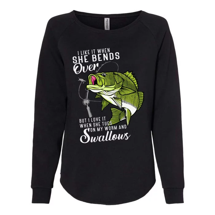 I Like It When She Bends Over Funny Fishing Father's Day Womens California Wash Sweatshirt