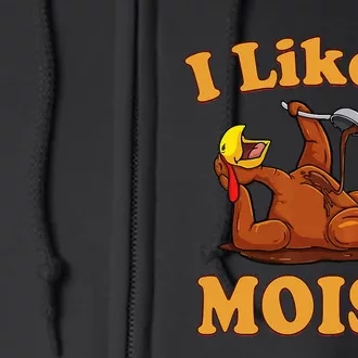 I Like It Moist Funny Thanksgiving Foods Family Group Set Full Zip Hoodie