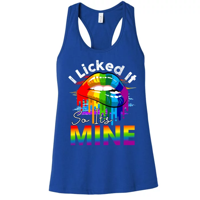 I Licked It So Its Mine Rainbow Lips Gift Women's Racerback Tank