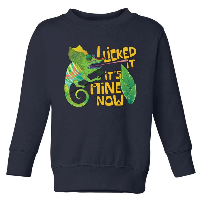 I Licked It, It's Mine Now Colourful Chameleon Toddler Sweatshirt