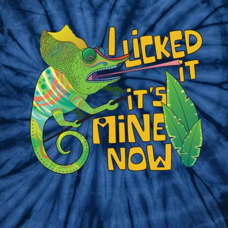 I Licked It, It's Mine Now Colourful Chameleon Tie-Dye T-Shirt