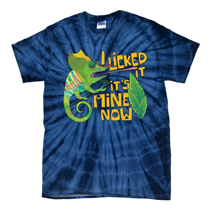 I Licked It, It's Mine Now Colourful Chameleon Tie-Dye T-Shirt