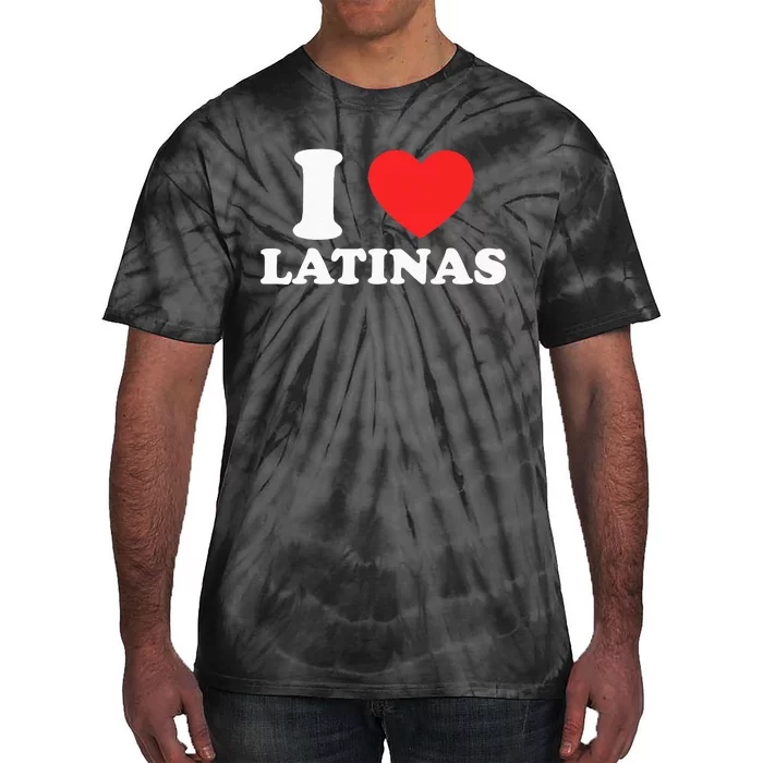 I Love I Heart Latinas Funny Red Heart Love Latina Tie-Dye T-Shirt