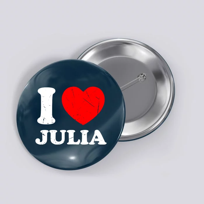 I Love Julia Button