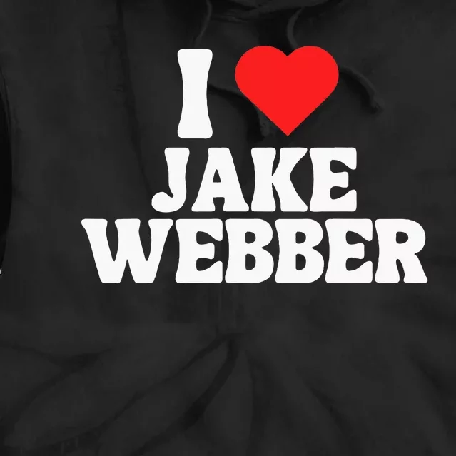 I Love Jake Webber I Heart Jake Webber Tie Dye Hoodie