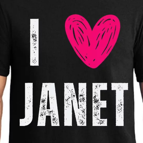 I Love Janet First Name Janet Pajama Set