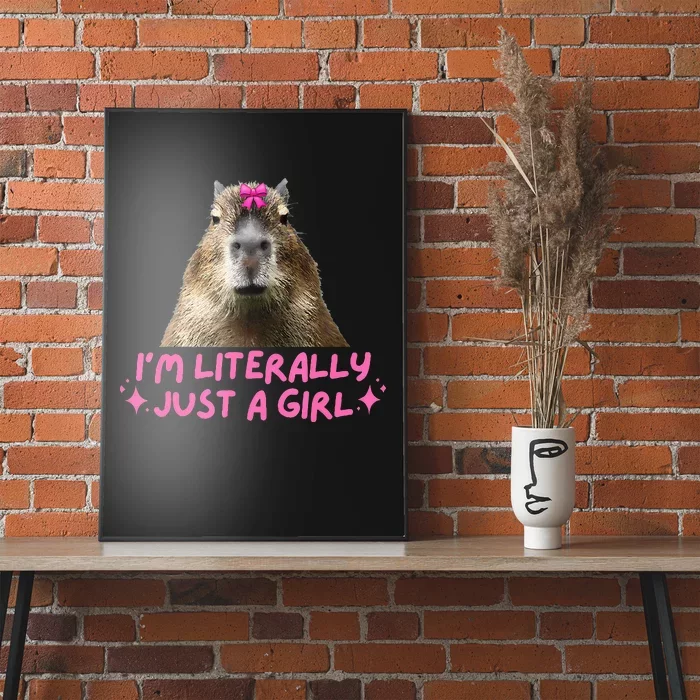 IM Literally Just A Girl Capybara Coquette Poster