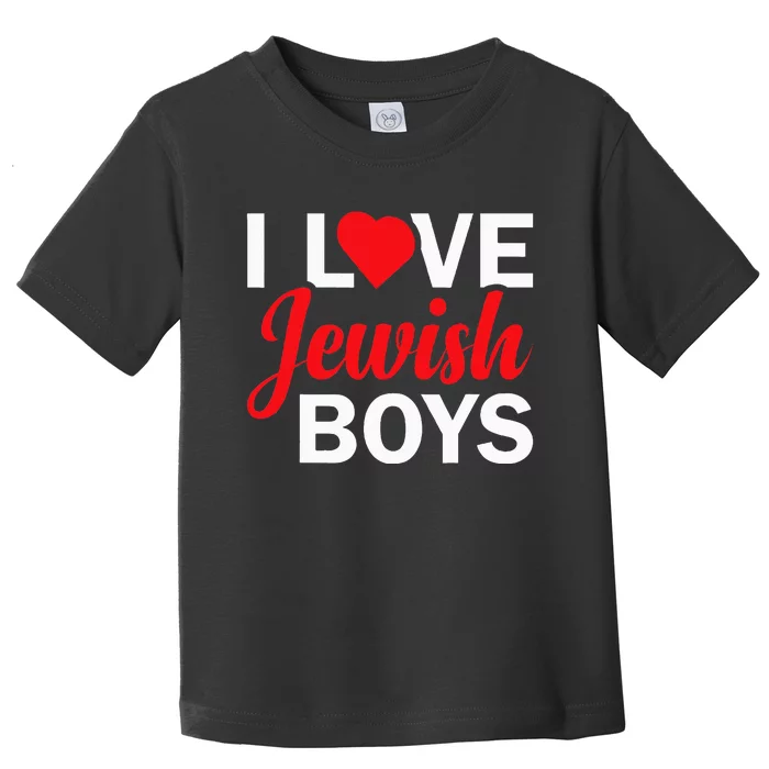 I Love Jewish Toddler T-Shirt