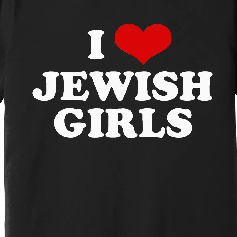 I Love Jewish Cute Gift Premium T-Shirt