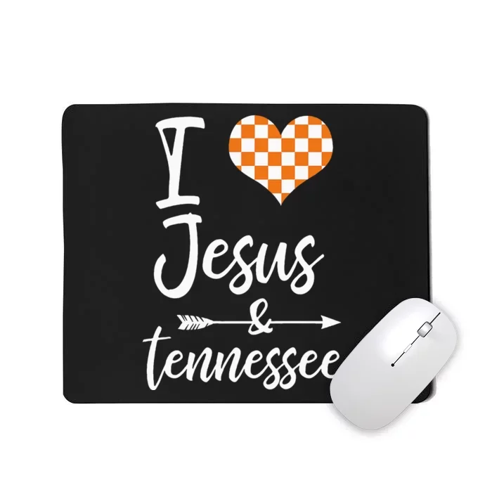 I Love Jesus And Tennessee Orange Mousepad