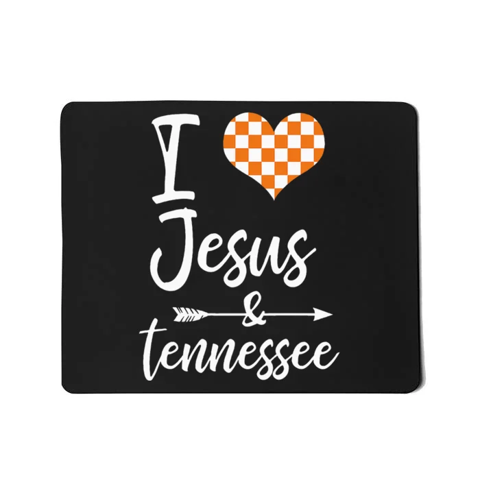 I Love Jesus And Tennessee Orange Mousepad