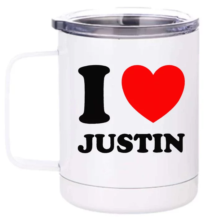 I Love Justin Front & Back 12oz Stainless Steel Tumbler Cup