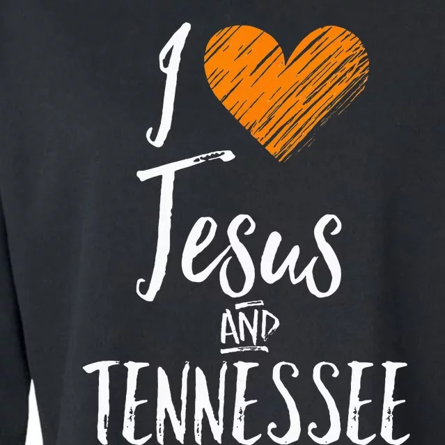 I Love Jesus And Tennessee Orange Heart Cute Fan Gift Cropped Pullover Crew