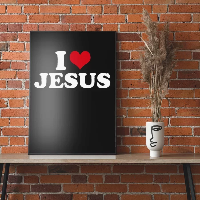 I Love Jesus I Heart Jesus Poster