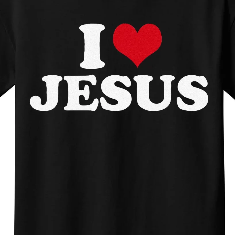 I Love Jesus I Heart Jesus Kids T-Shirt