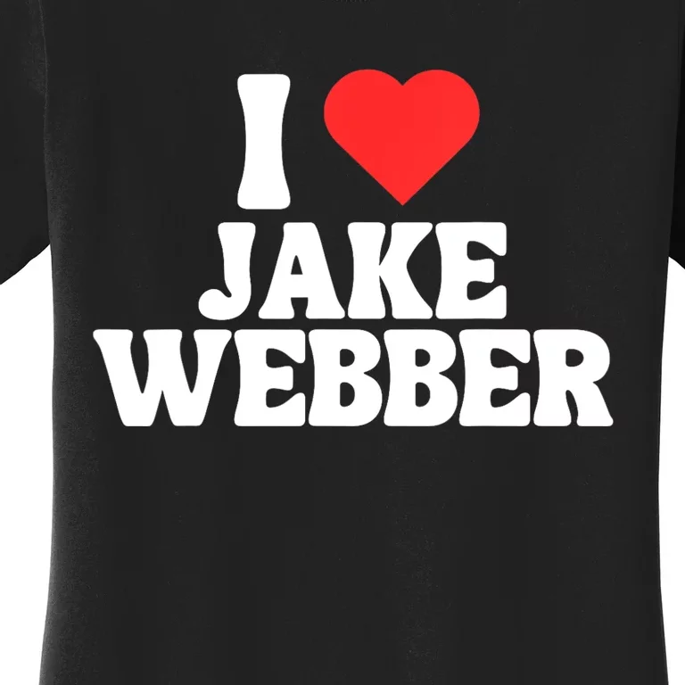 I Love Jake Webber I Heart Jake Webber Women's T-Shirt