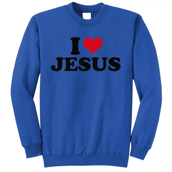 I Love Jesus Premium Tall Sweatshirt