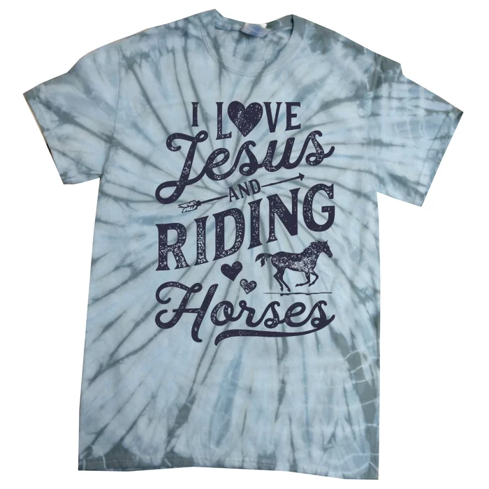 I Love Jesus And Riding Horses Horse Girl Horseback Tie-Dye T-Shirt