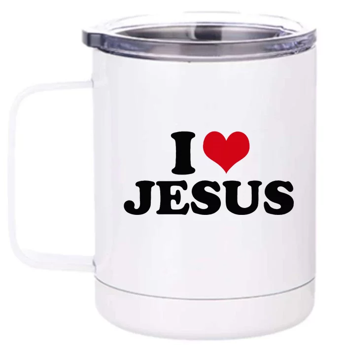 I Love Jesus Front & Back 12oz Stainless Steel Tumbler Cup