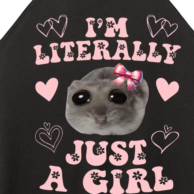 Im Literally Just A Girl Sad Hamster Meme Women’s Perfect Tri Rocker Tank