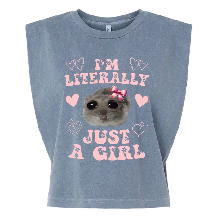 Im Literally Just A Girl Sad Hamster Meme Garment-Dyed Women's Muscle Tee