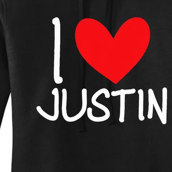 I Love Justin Name Personalized Women's Pullover Hoodie