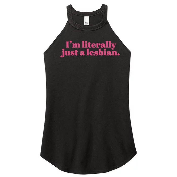 Im Literally Just A Lesbian Lgbt Bi Women’s Perfect Tri Rocker Tank