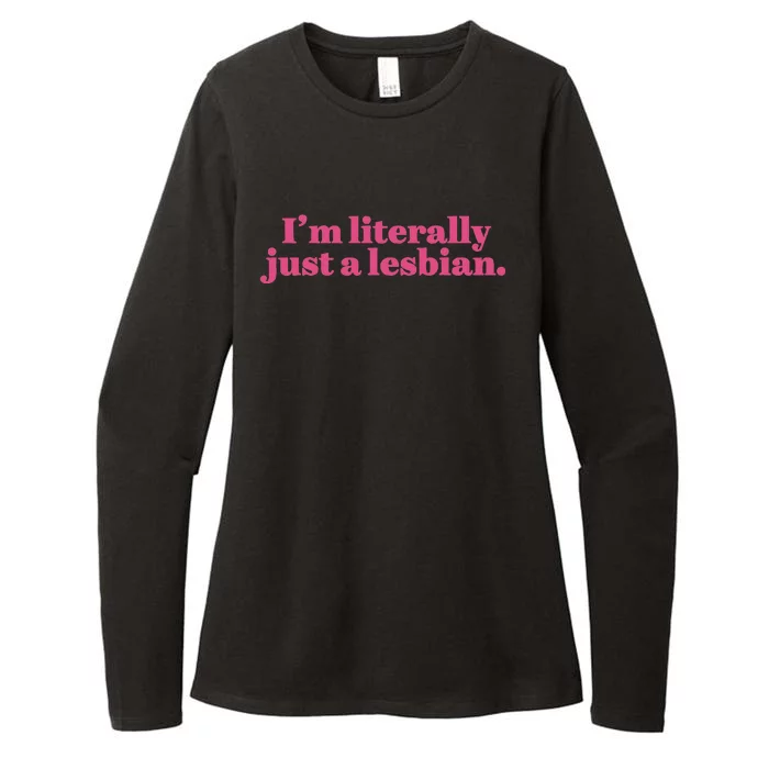 Im Literally Just A Lesbian Lgbt Womens CVC Long Sleeve Shirt