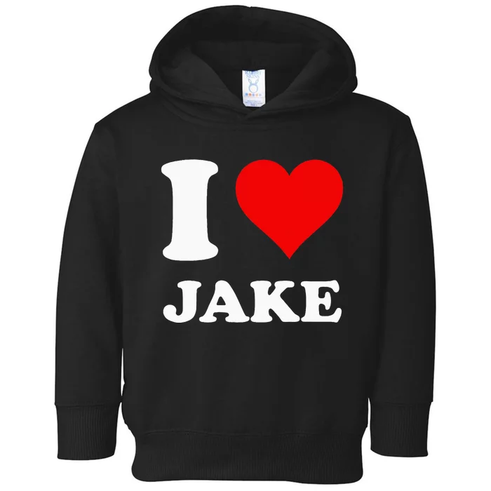 I Love Jake Toddler Hoodie