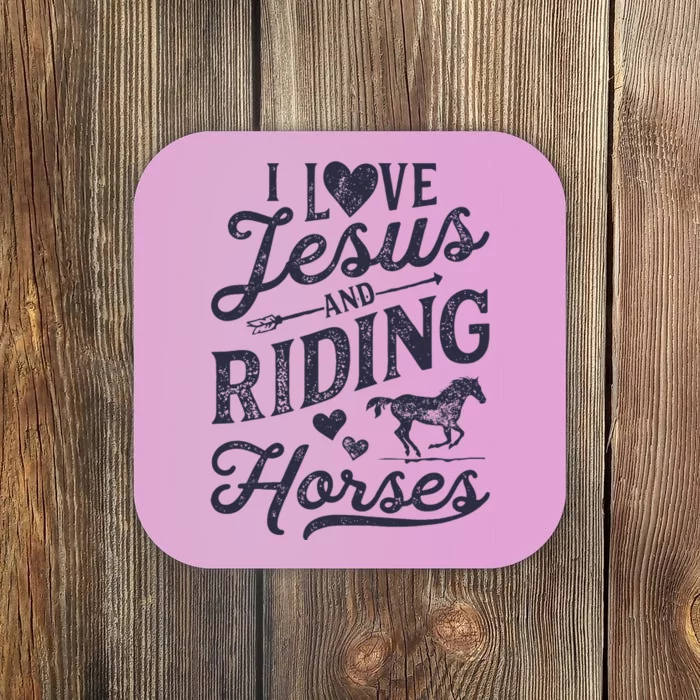 I Love Jesus And Riding Horses Horse Girl Horseback Rider Coaster