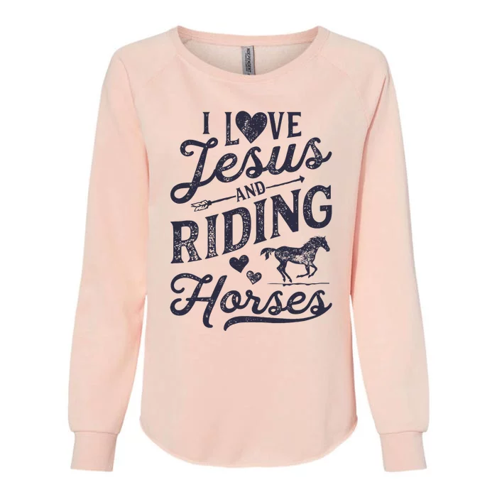 I Love Jesus And Riding Horses Horse Girl Horseback Rider Womens California Wash Sweatshirt