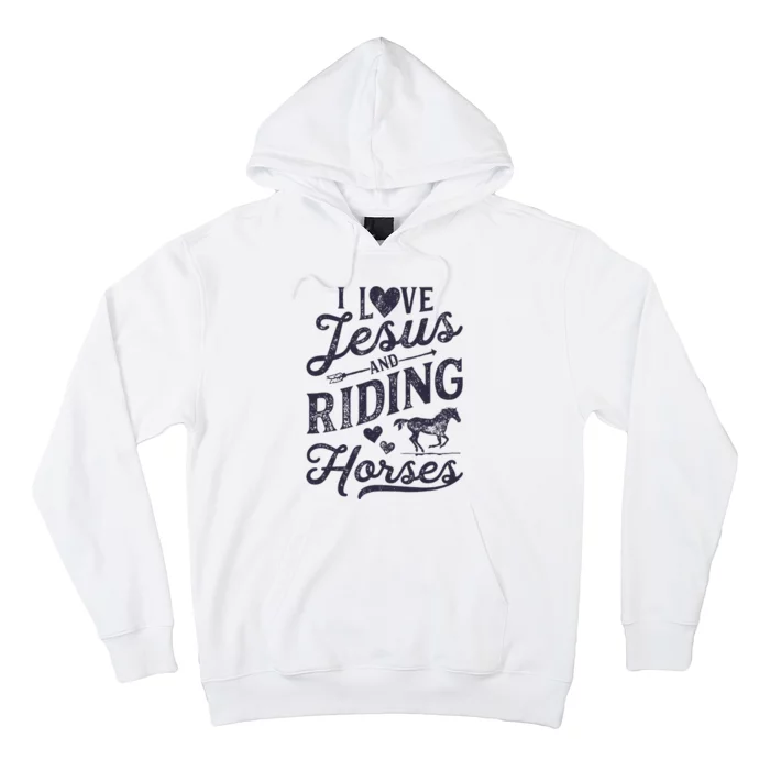 I Love Jesus And Riding Horses Horse Girl Horseback Rider Hoodie