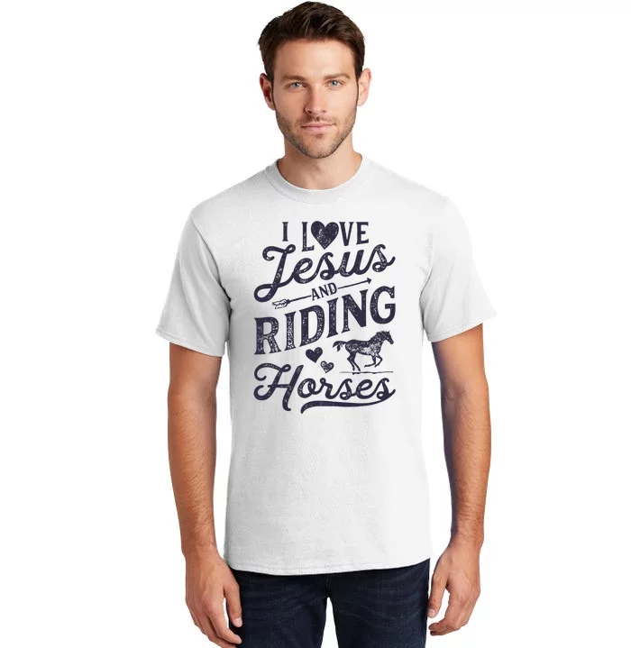 I Love Jesus And Riding Horses Horse Girl Horseback Rider Tall T-Shirt