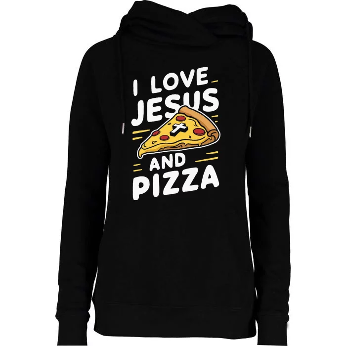 I Love Jesus And Pizza Womens Funnel Neck Pullover Hood