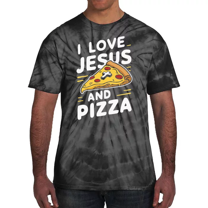 I Love Jesus And Pizza Tie-Dye T-Shirt