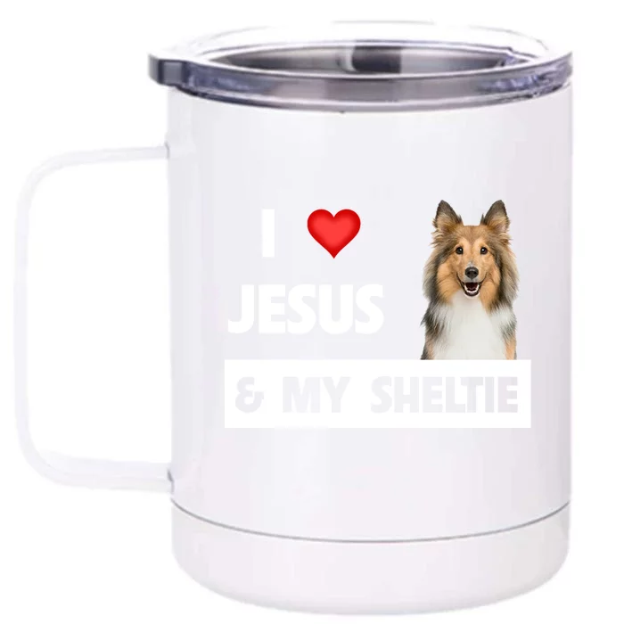 I Love Jesus And My Sheltie Dog Mom Dad Shetland Sheepdog Gift Front & Back 12oz Stainless Steel Tumbler Cup